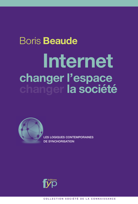 Internet, changer l'espace, changer la société - Cover